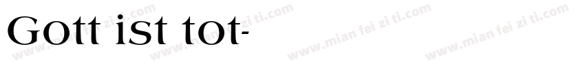 Gott ist tot字体转换